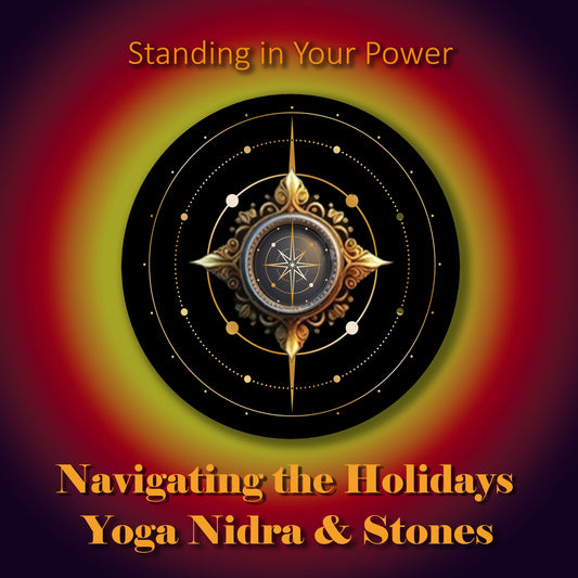 Standing in Your Power Yoga Nidra / January 13th, 2025 /4 Crones